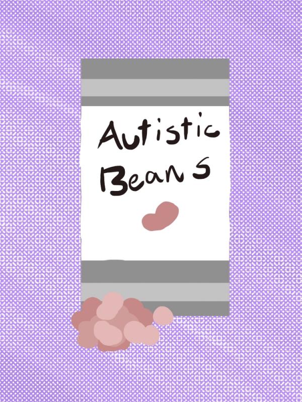 Autistic beans