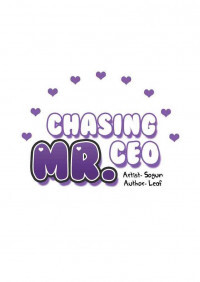 Chasing Mr. CEO